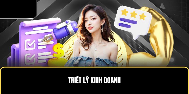 Triết lý kinh doanh của thương hiệu